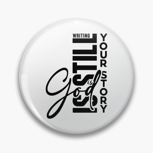 Item preview, God Is Still Writing Your Story designed and sold by Cravens-Museum.