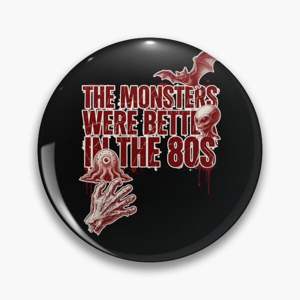 Item preview, The Monsters Were Better in the 80s, Retro Horror Vintage Crimson designed and sold by CryptReel.