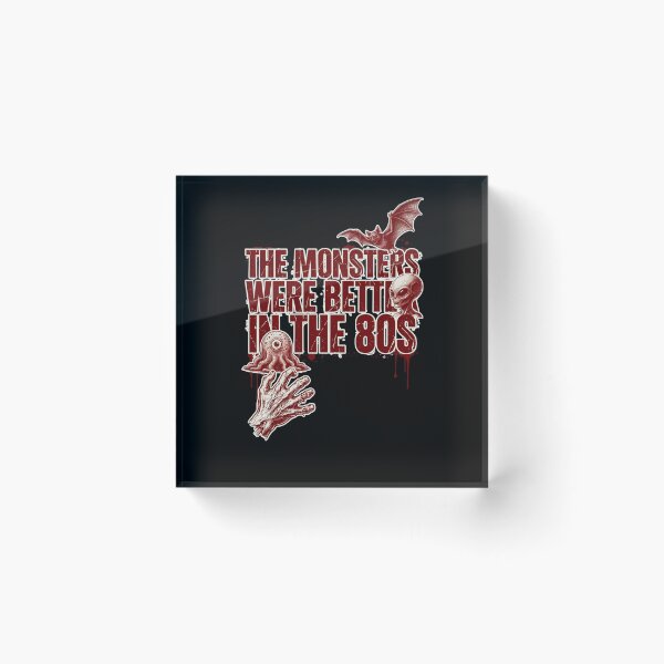 Item preview, The Monsters Were Better in the 80s, Retro Horror Vintage Crimson designed and sold by CryptReel.