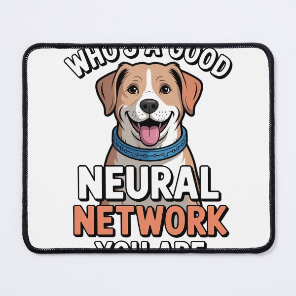 Item preview, Who's A Good Neural Network You Are Dog designed and sold by Bianca Oltean.