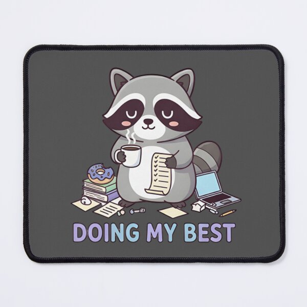 Item preview, Doing My Best Raccoon Shirt – Funny Trash Panda Anxiety Meme T-Shirt & Sticker designed and sold by ZyxDes.