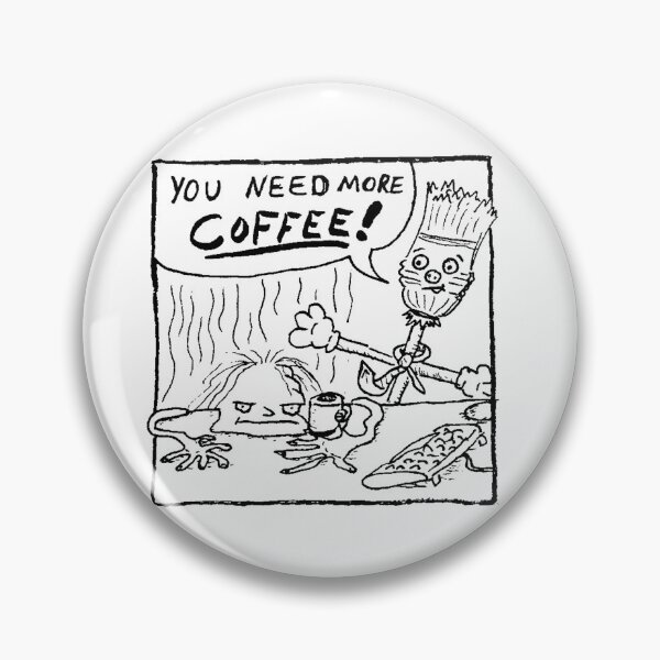 Item preview, You Need More Coffee! designed and sold by Bog-Man.