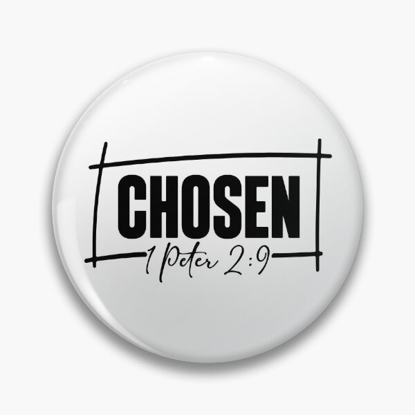 Item preview, Chosen 1 Peter 2 9 designed and sold by Poopielandia.