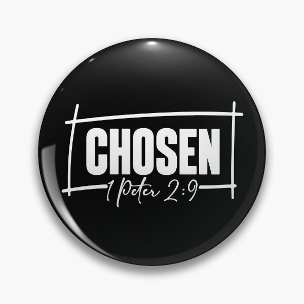 Item preview, Chosen 1 Peter 2 9 designed and sold by Poopielandia.