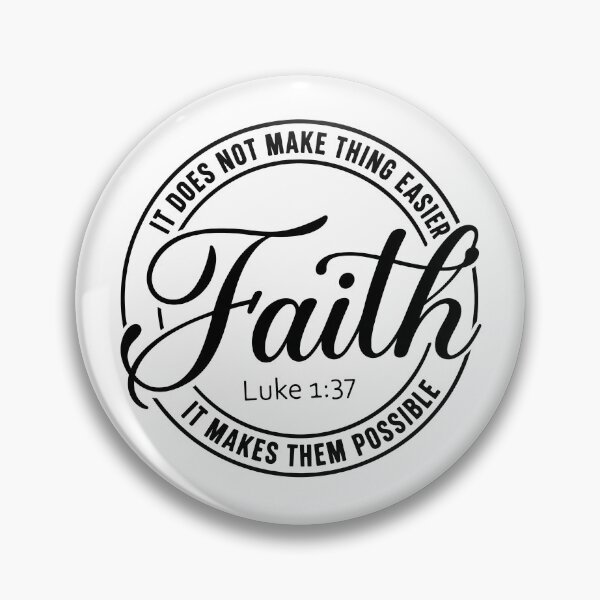Item preview, Faith Does Not Make Things Easier It Makes Them Possible designed and sold by ElizabethMorri2.