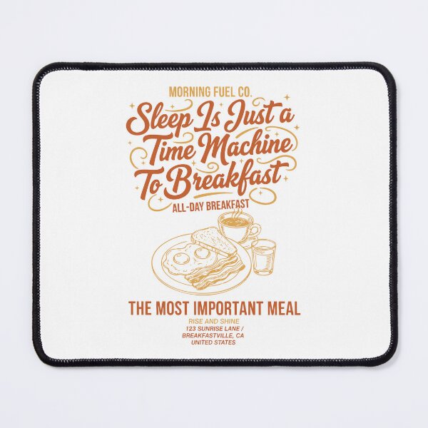 Item preview, Breakfast Sleep Is Just A Time Machine To designed and sold by LuminOrb.