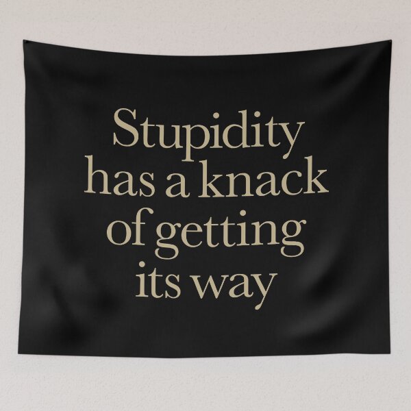 Item preview, Stupidity has a knack of getting its way. v.2 designed and sold by x1brett.