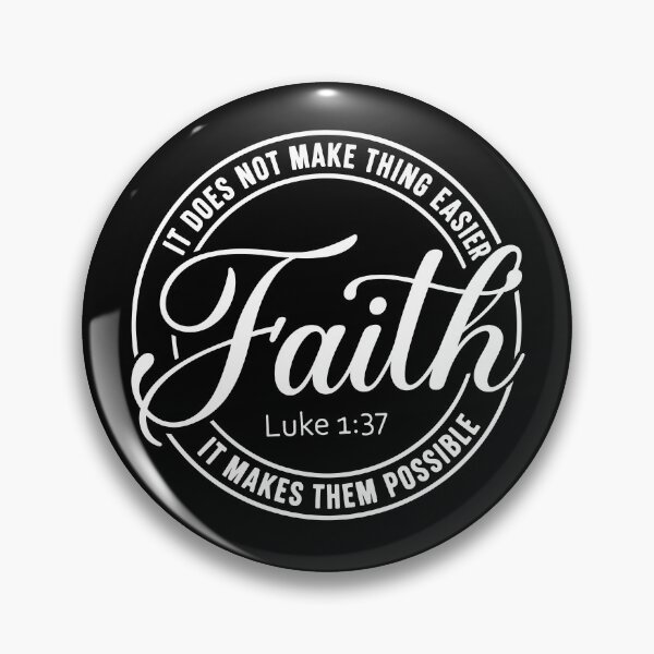 Item preview, Faith Does Not Make Things Easier It Makes Them Possible designed and sold by ElizabethMorri2.