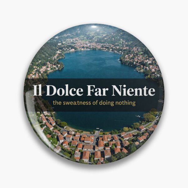 Item preview, Il Dolce far niente designed and sold by LaughandLaugh.