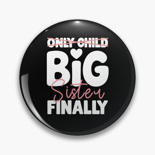 Item preview, Only Child Big Sister designed and sold by Ellafeingold.