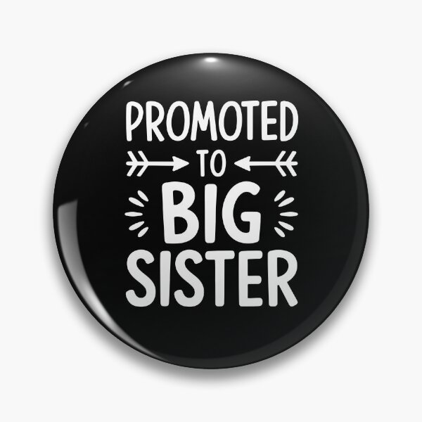 Item preview, Promoted To Big Sister designed and sold by Ellafeingold.