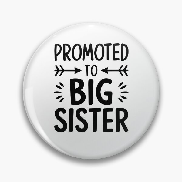 Item preview, Promoted To Big Sister designed and sold by Ellafeingold.