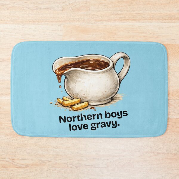 Item preview, Northern Boys Love Gravy! designed and sold by Hello Bee Bee.