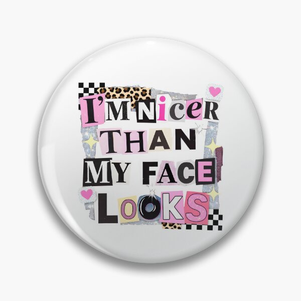 Item preview, I'm Nicer Than My Face Looks designed and sold by Johnny-Store.