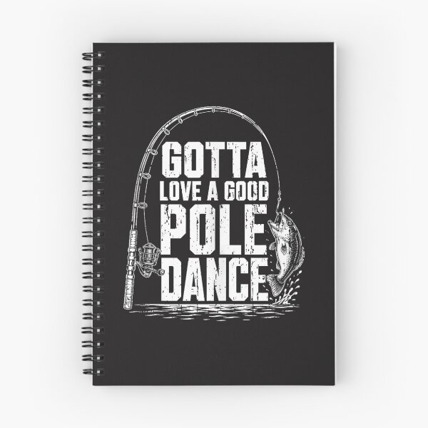 Item preview, Gotta Love A Good Pole Dance Funny Fishing Pun Fisherman Vintage Design designed and sold by kiralynstration.