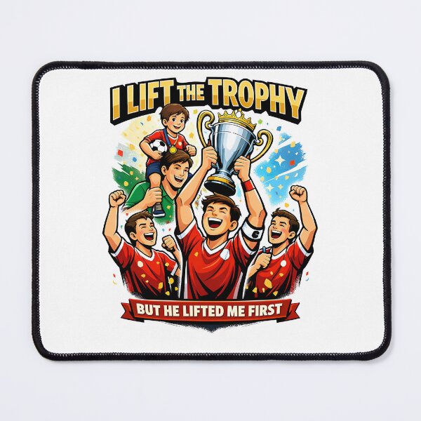 Item preview, I Lift The Trophy But Dad First Design designed and sold by Nuvoro Gifts.