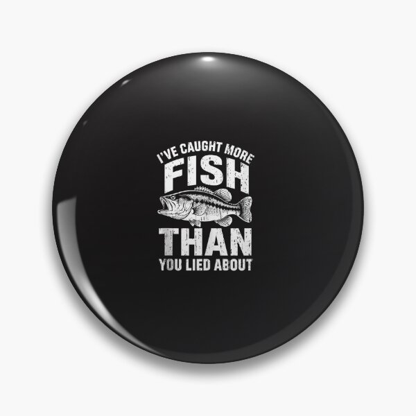 Item preview, I've Caught More Fish Than You Lied About Funny Fishing Angler Vintage Design designed and sold by kiralynstration.