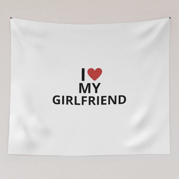 Item preview, I LOVE MY GIRLFRIEND designed and sold by matelkooo09.