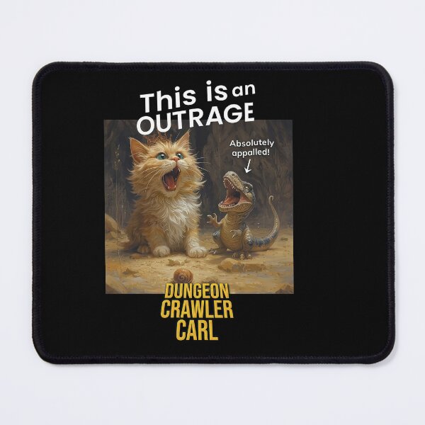 Item preview, Dungeon Crawler Carl - This Is An OUTRAGE! designed and sold by KillianGrantM.