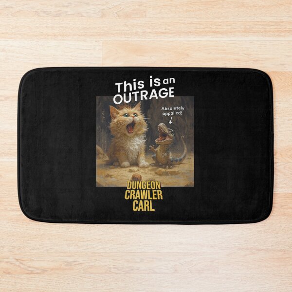 Item preview, Dungeon Crawler Carl - This Is An OUTRAGE! designed and sold by KillianGrantM.