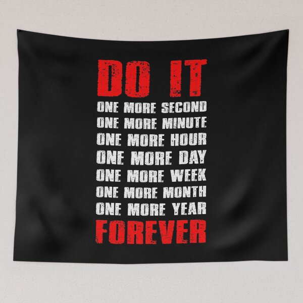 Item preview, Do It One More Time Forever Never Quit Motivational Quote - Motivational Quotes For Athletes designed and sold by XIOMOS.