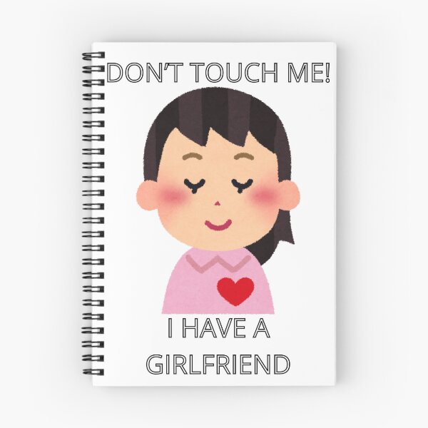 Item preview, Don't touch me I have a girlfriend designed and sold by matelkooo09.