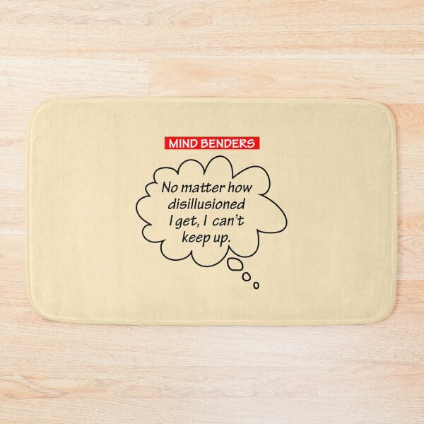 Item preview, Mind Benders. A Funny, Quirky Quote About Life designed and sold by True Challenge.