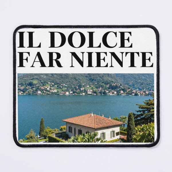 Item preview, Il Dolce far niente designed and sold by LaughandLaugh.