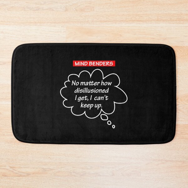 Item preview, Mind Benders. A Funny, Quirky Quote About Life designed and sold by True Challenge.