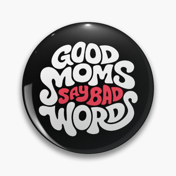 Item preview, Good Moms Say Bad Words designed and sold by Johnny-Store.