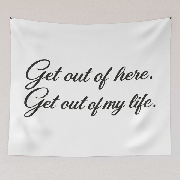 Item preview, Get out of my life designed and sold by Side Quest Co..