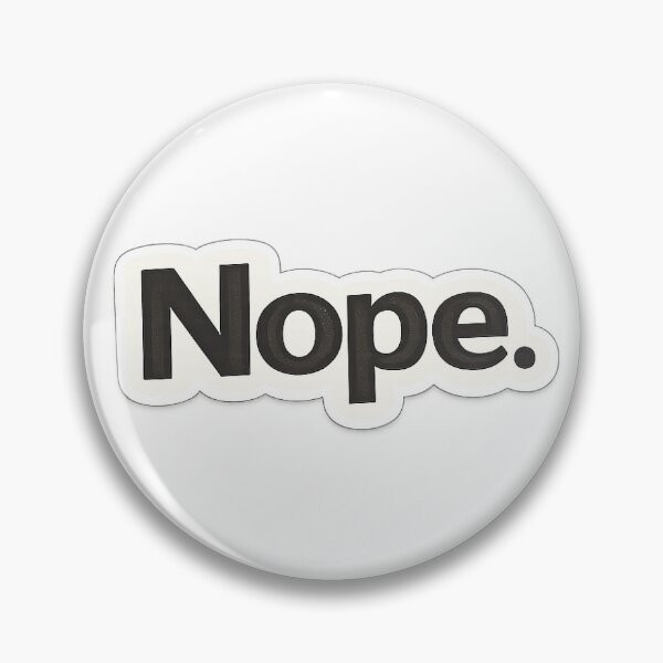 Item preview, Nope. | Funny Minimalist Typography Sticker designed and sold by Wild Harbor.