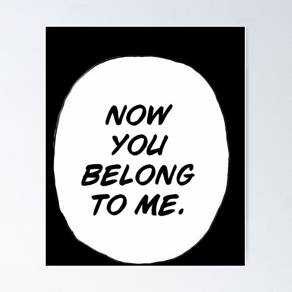 Item preview, Now You Belong To Me designed and sold by dorozsancen.