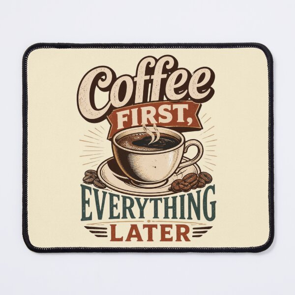 Item preview, Coffee First – Funny Quote Design designed and sold by ABLAT-CREATIONS.
