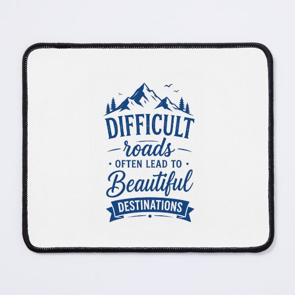 Item preview, Difficult Roads Often Lead to Beautiful Destinations | Inspirational Mountain Quote | Adventure Typography Art | Hiking Motivation Design designed and sold by PrintableArt123.