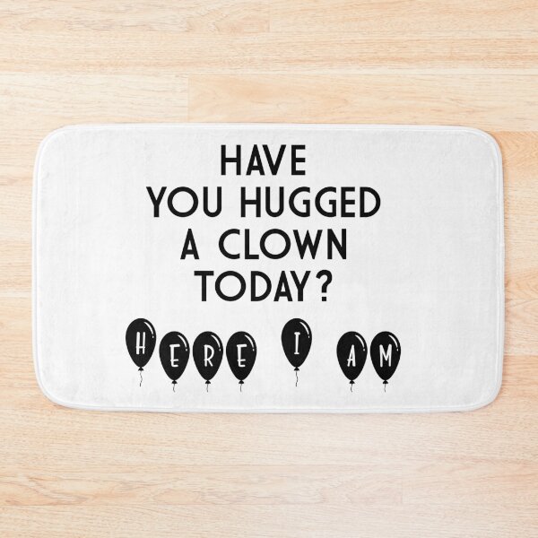 Item preview, Have you hugged a clown today? designed and sold by QukiDesign.