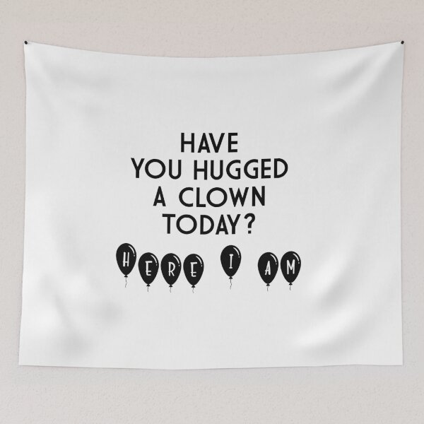 Item preview, Have you hugged a clown today? designed and sold by QukiDesign.