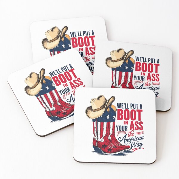 Item preview, We'll Put A Boot In Your Ass , The American Way Toby Keith 4th of July designed and sold by ShaverJr3000.