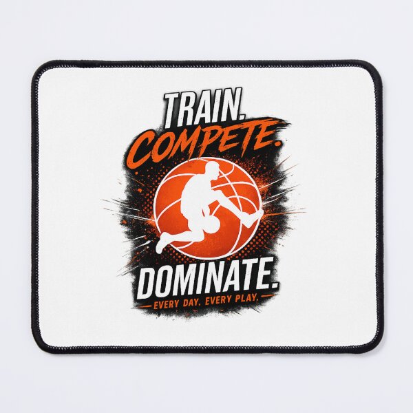 Item preview, Train Compete Dominate Basketball designed and sold by EdgeSphere.