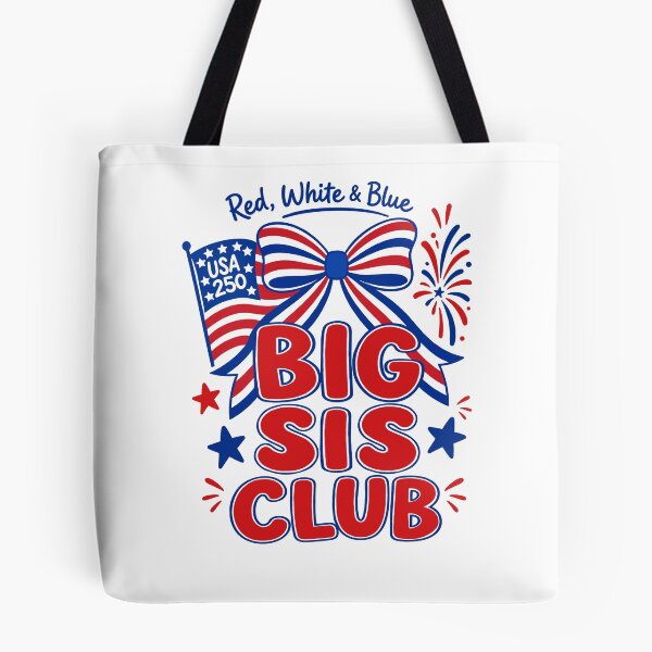 Item preview, Big Sis Club 4th Of July Family Celebration designed and sold by FreshVibe Prints.