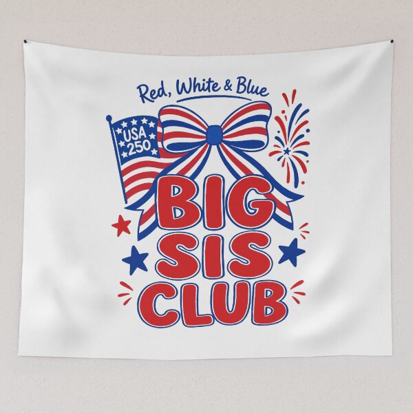 Item preview, Big Sis Club 4th Of July Family Celebration designed and sold by FreshVibe Prints.