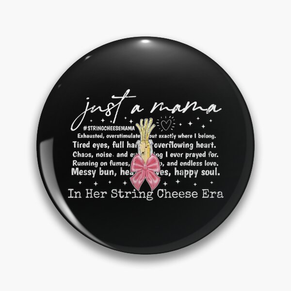 Item preview, Just A Mama In Her String Cheese Era designed and sold by caruku666.