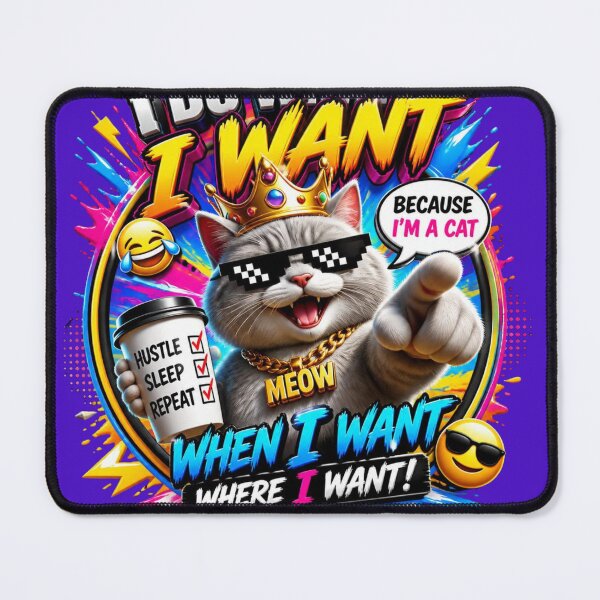 Item preview,  I Do What I Want Because Im A Cat Meme designed and sold by AgnesB77.