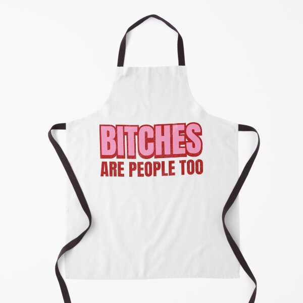 Item preview, Bitches are people too designed and sold by Hello Bee Bee.