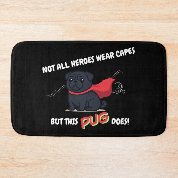 Item preview, Not All Heroes Wear Capes But This Pug Does Superhero designed and sold by Frafri92.