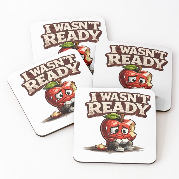 Item preview, I Wasnt Ready Funny Sad Bitten Apple Relatable Quote Design designed and sold by irfanshikh.