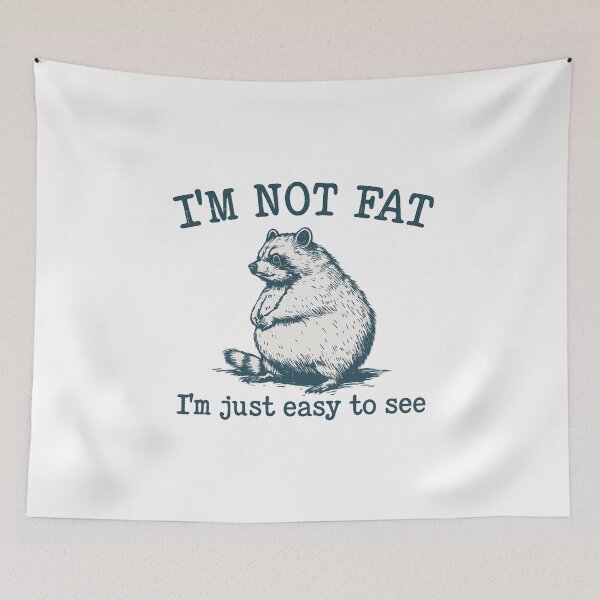 Item preview, Funny raccoon saying “I’m Not Fat” – Vintage animal humor design designed and sold by Mavriboy.