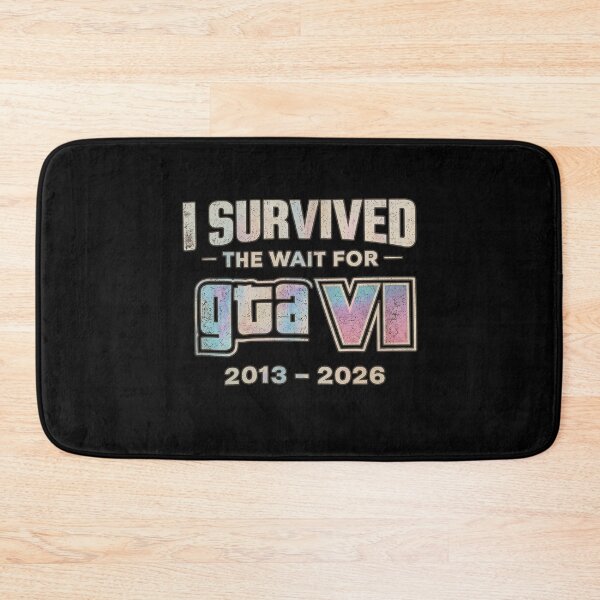 Item preview, GTA VI-I Survived The Wait For GTA 6 designed and sold by chibichibii.