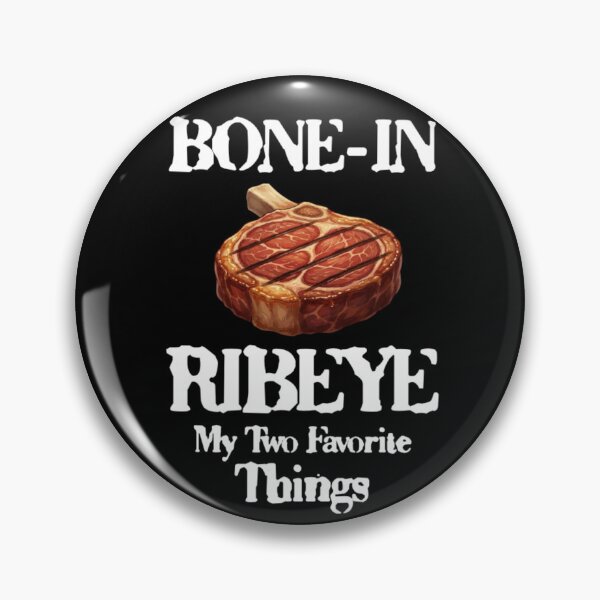 Item preview, Bone In Ribeye My Two Favorite Things designed and sold by TheEndDesign.