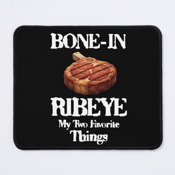 Item preview, Bone In Ribeye My Two Favorite Things designed and sold by TheEndDesign.
